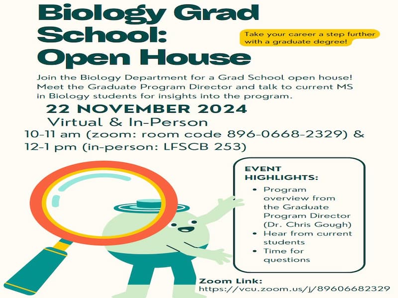 Flyer for VCU Biology Grad Open House. Image Contains date, event highlights, and zoom and in-person meeting information.